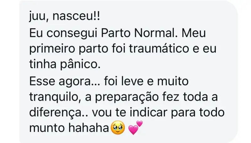 Depoimento de aluna: Meu primeiro parto foi traumático e eu tinha pânico. Esse agora foi leve e muito tranquilo